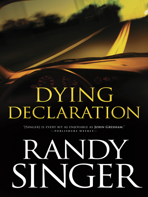 Title details for Dying Declaration by Randy Singer - Available